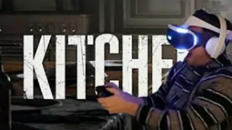 Kitchen VR Hilarious Reaction (PSVR)