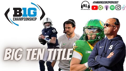 Penn State takes on Oregon || Mark Lesko Podcast #pennstatefootball #bigtentitle