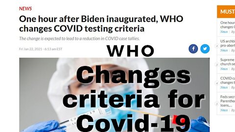 WHO changes criteria for positive Covid-19 for Biden