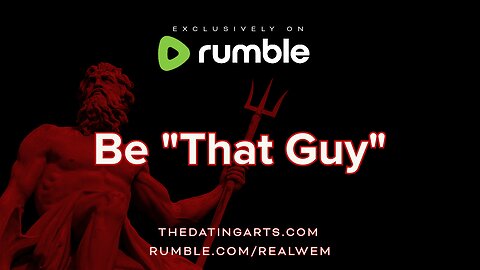 Be "That Guy"