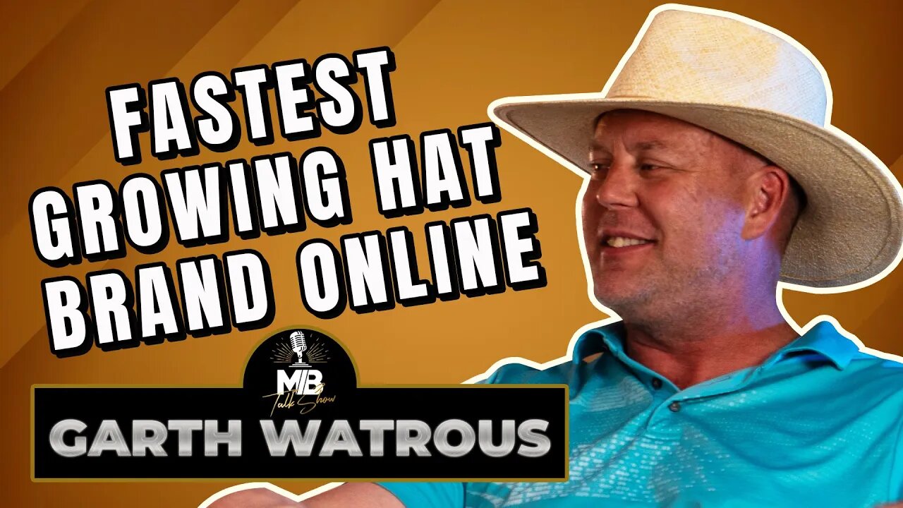 How American Hat Maker Became the Fastest Growing Hat Brand Online: Garth Watrous
