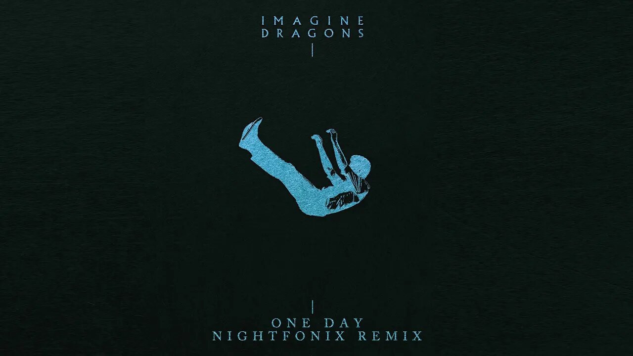Imagine Dragons - One Day (Nightfonix Remix)