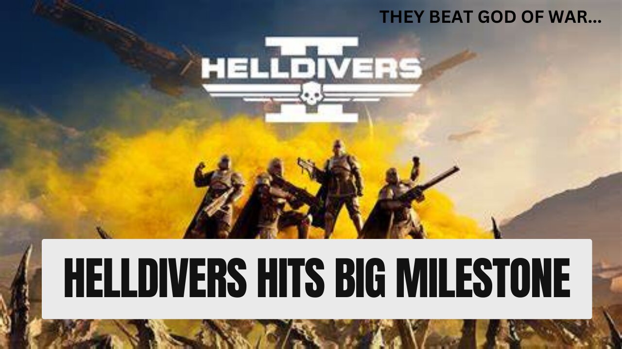 Helldivers 2 Hits Big Milestone - Beats God Of War