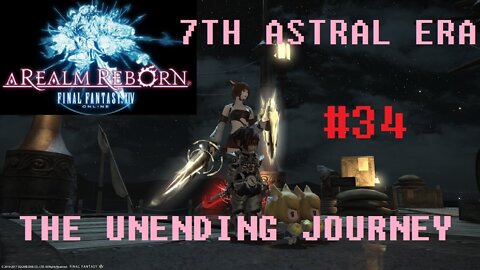 Final Fantasy XIV - The Unending Journey (PART 34) [A Simple Plan] Seventh Astral Era
