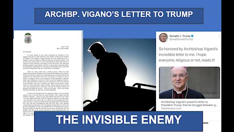 Vigano’s Letter to Trump – the Invisible 3n3my | Ep.1