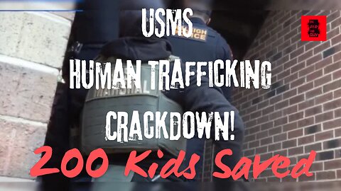 United States Marshal Service Saves 200 Children!