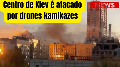 Centro de Kiev é atacado por 'drones kamikazes { VÍDEO }