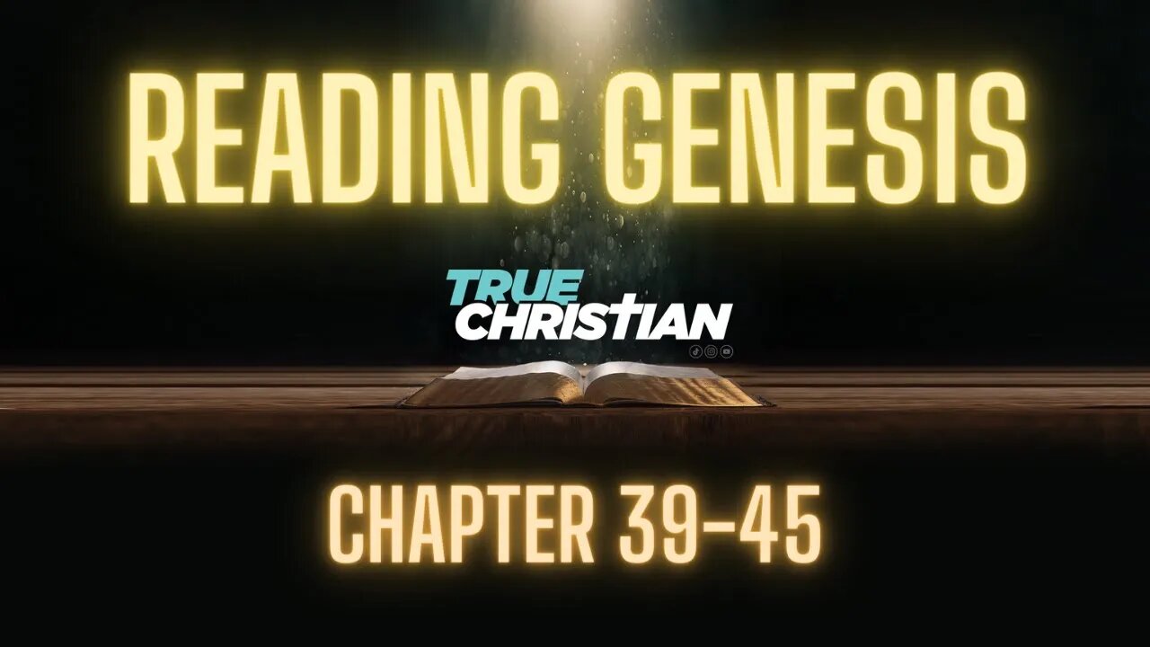 Reading Genesis 39-45