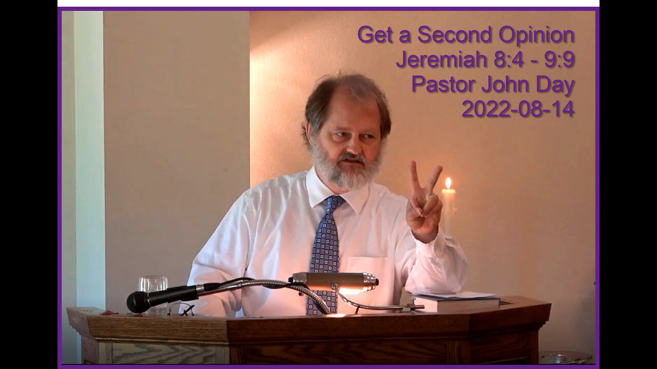"Get a Second Opinion", (Jer 8:4-9:9), 2022-08-14, Longbranch Community Church