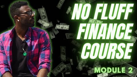 No Fluff Guide to Finances Module 2 - Why Money Matters