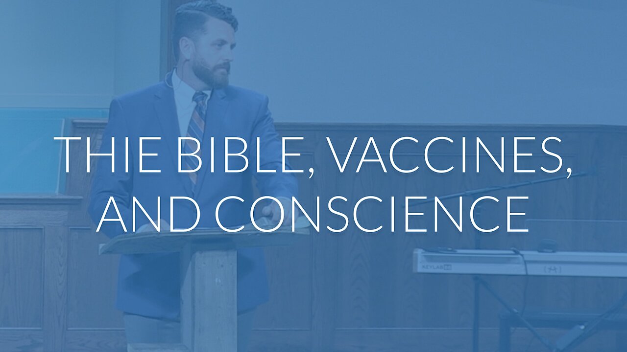 The Bible, Vaccines, and Conscience