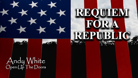 Andy White: Requiem For A Republic