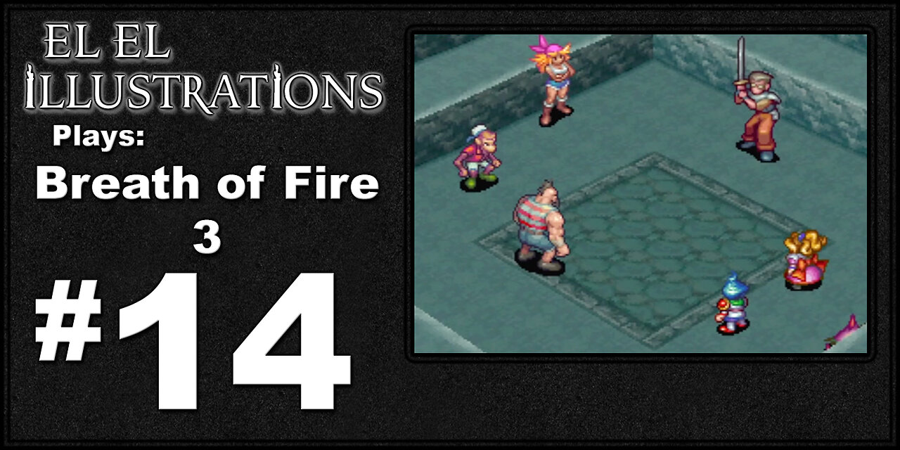 El El Plays Breath of Fire 3 Episode 14: Best Mini Game Ever