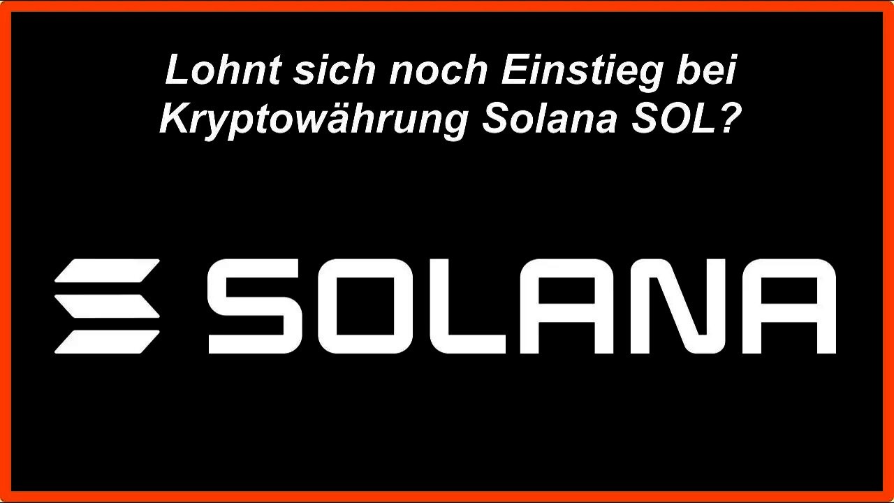 Lohnt sich noch Einstieg bei Kryptowährung Solana SOL
