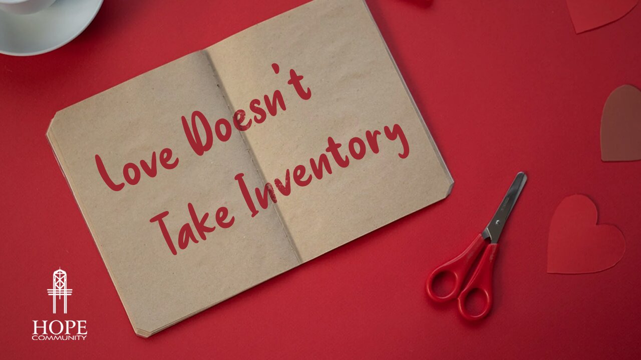 Love Doesn’t Take Inventory | Moment of Hope | Pastor Robert Smith