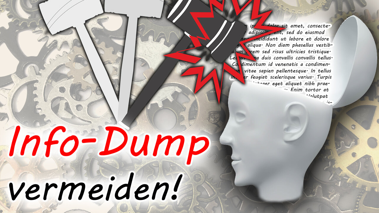 Info-Dump vermeiden (Exposition, World-Building und Info-Dumping)