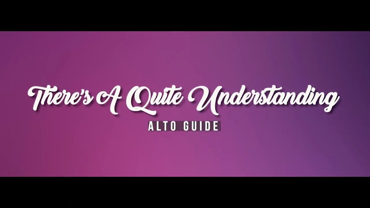 There's a Quiet Understanding (SATB Guide | Alto)