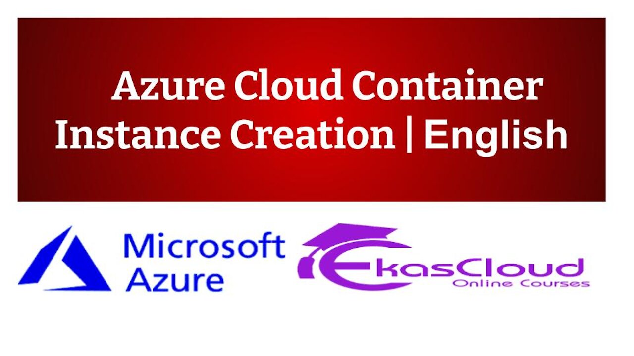 #Azure Cloud Container Instance Creation | Ekascloud | English