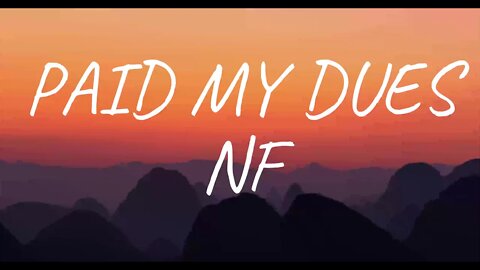 NF - PAID MY DUES (Lyrics)