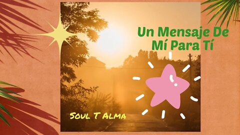 🦋🌺 Un Mensaje De Mí Para Tí 🌺🦋