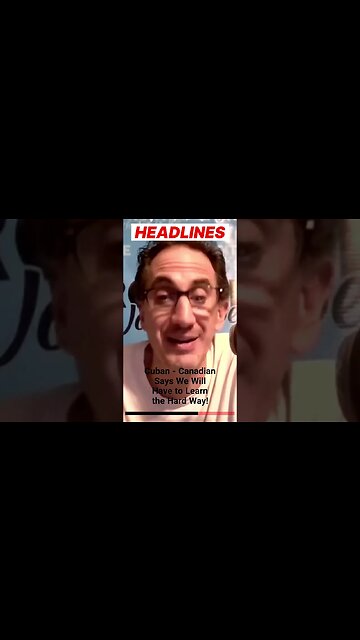 Cuban-Canadian SPEAKS OUT! Canadians will Learn the HARD WAY!