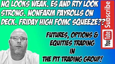 Nonfarm Payroll - ES NQ Futures Premarket Trade Plan - The Pit Futures Trading