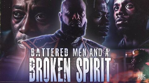 Battered Men And A Broken Spirit