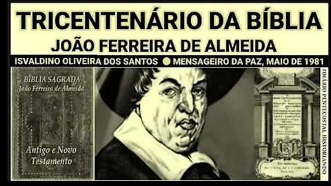 JOÃO FERREIRA DE ALMEIDA VIDA E OBRA ● TRADUÇÃO DA BÍBLIA PARA LÍNGUA PORTUGUESA