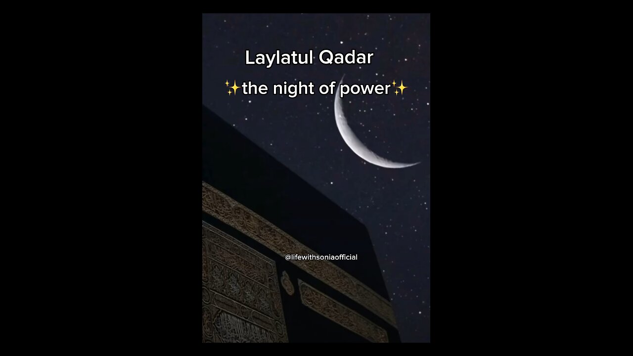 Laylatul Qadar ✨The night of powers🤲