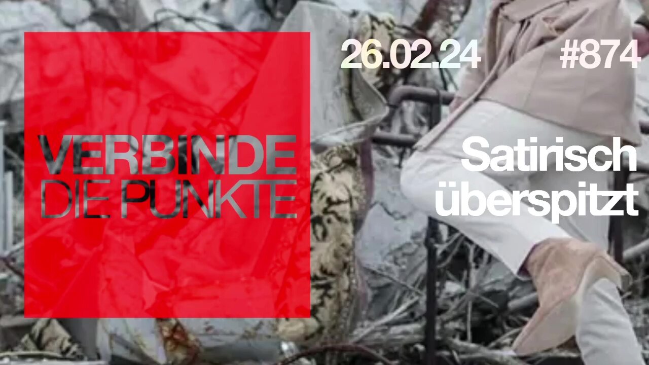 🥇🎇 February 27, 2024...🇩🇪 🇦🇹 🇨🇭 😎Verbinde die Punkte -874-👉Satirisch überspitzt👈
