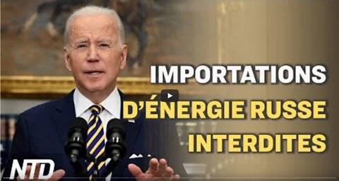 Biden interdit des importations de pétrole russe ; La Russie menace de couper le gaz à lAllemagne