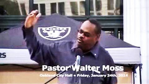 Pastor Walter Moss || 2014 StandingUp4Life Rally|Walk In Oakland