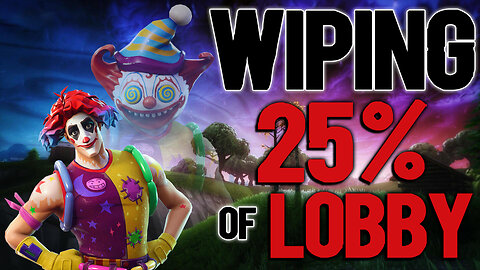 WIPED OUT 25% LOBBY | FORTNITE