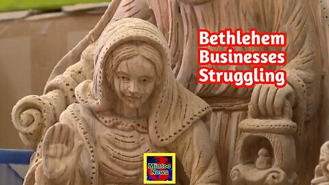 Bethlehem businesses struggling: Israeli attacks keep tourists out of West Bank