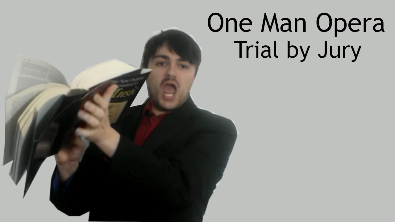 Problem in court - One Man Opera - Trial by Jury