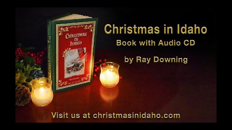 Christmas in Idaho Book and Audio CD by Ray Downing, 3D artist, creator of the Real Face of Jesus.