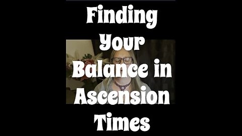 Finding Your Balance in Ascension Times #psychicreading #ascensionsymptoms