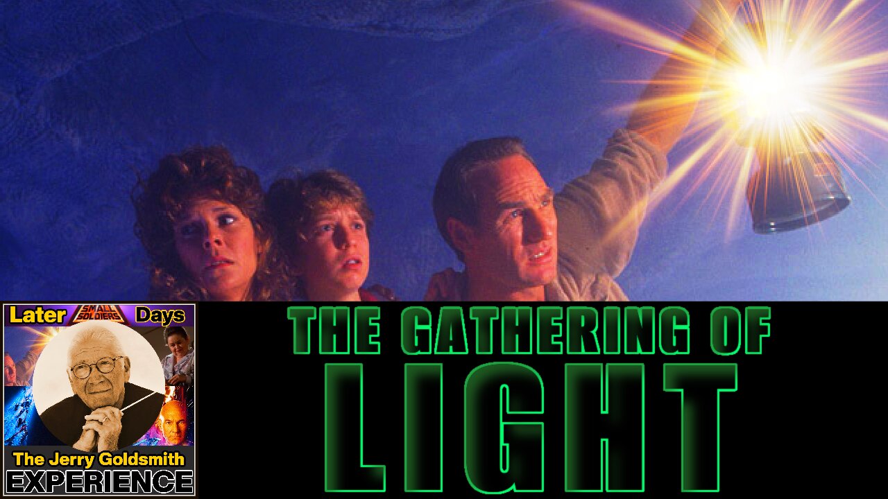 The Gathering of Light - Jerry Goldsmith (Late Call)