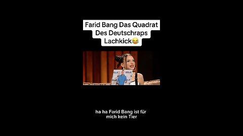 Farid bang das Quadrat lachkick nina