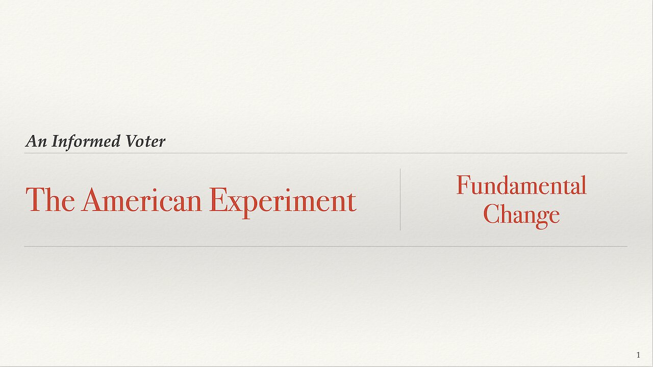 #3 - The American Experiment - Fundamental Change – Skeet Arasmith Fall 2022