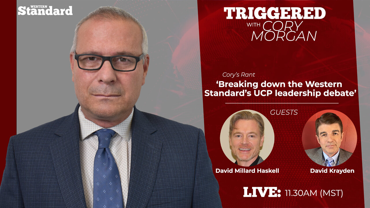 Triggered: Breaking down the Western Standard’s UCP leadership debate