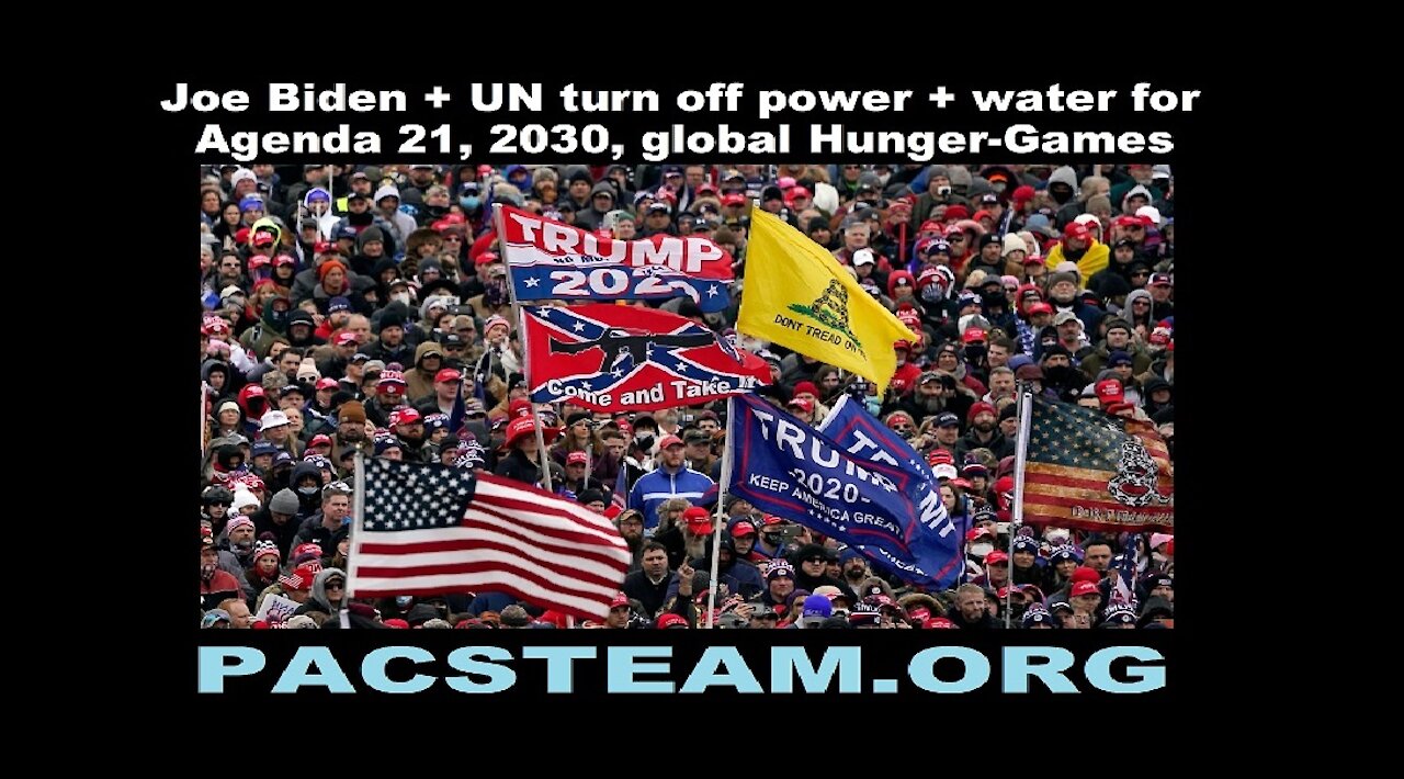 Joe Biden + UN turn off power + water for Agenda 21, 2030, global Hunger-Games