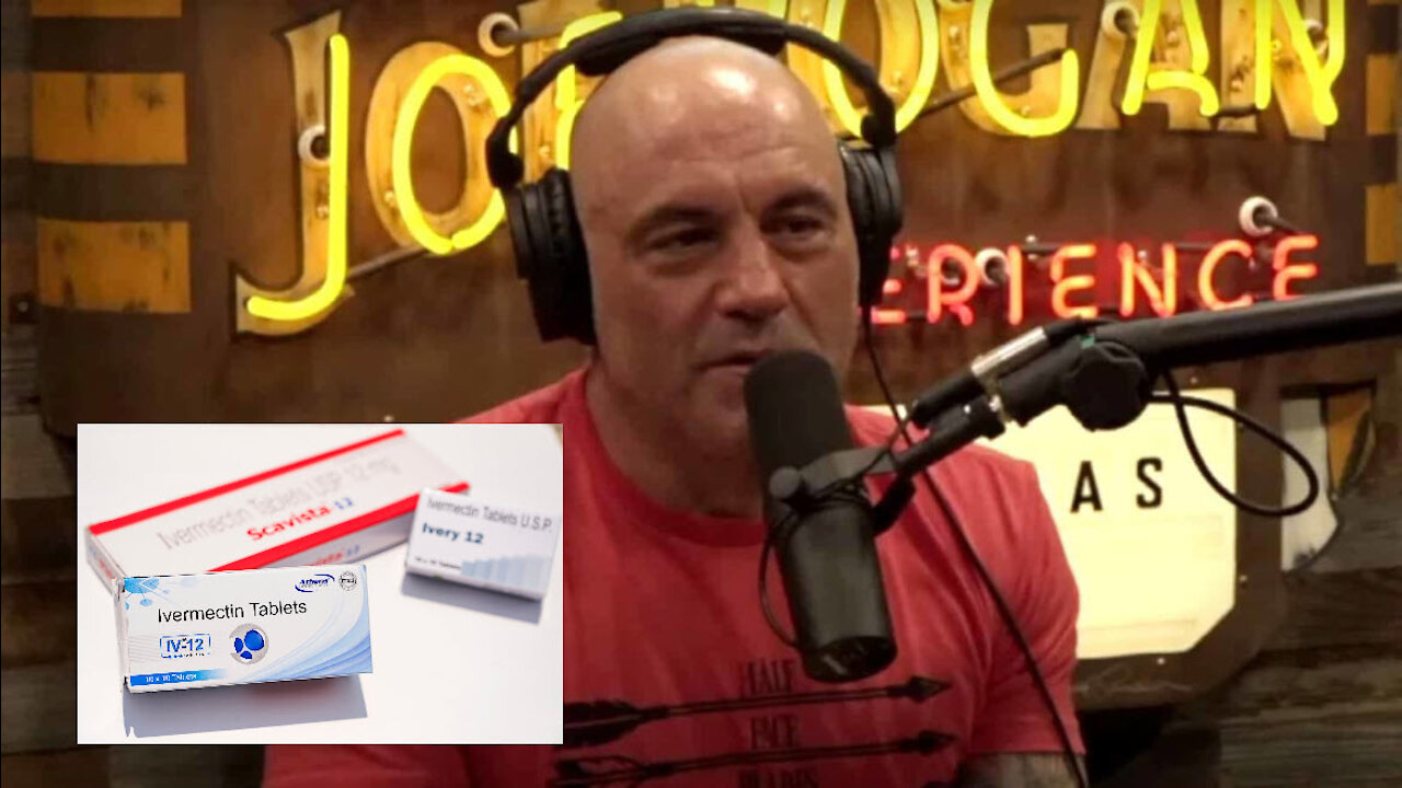 Joe Rogan recovered from COVID after three days of using IVERMECTIN