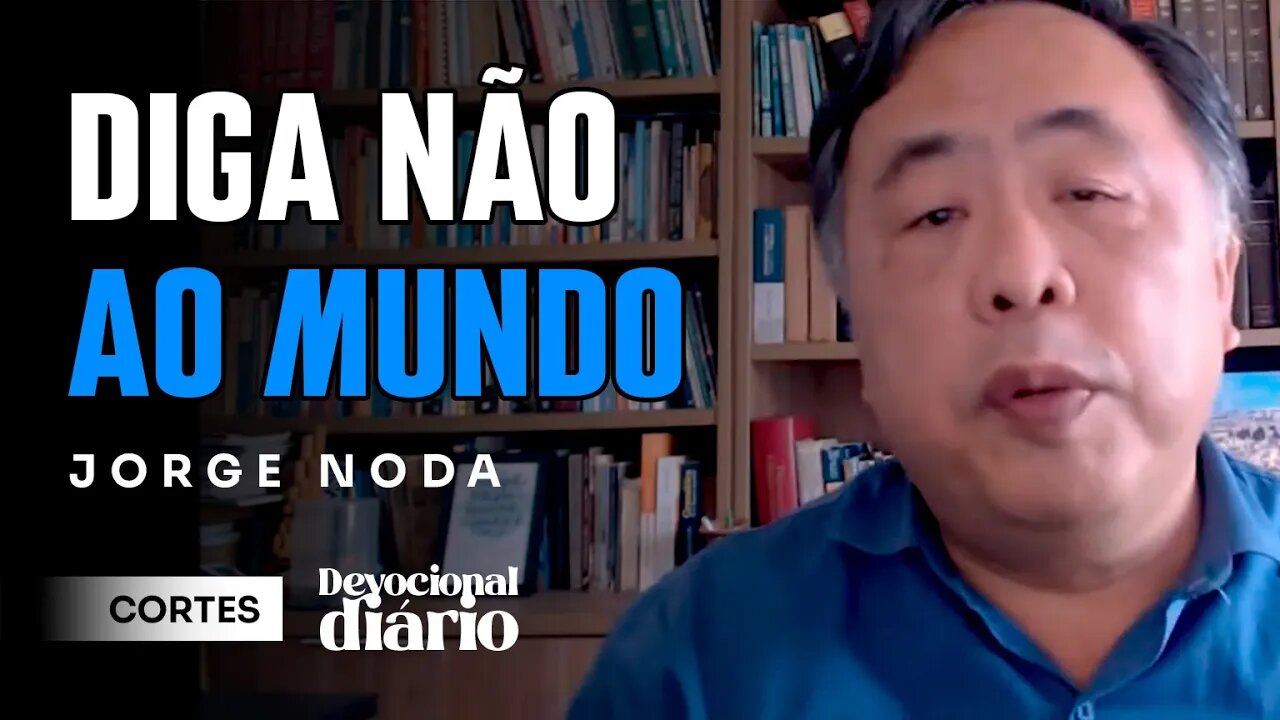 NÃO VOS CONFORMEIS! [ + Jorge Noda ] Devocional Diário #cortes