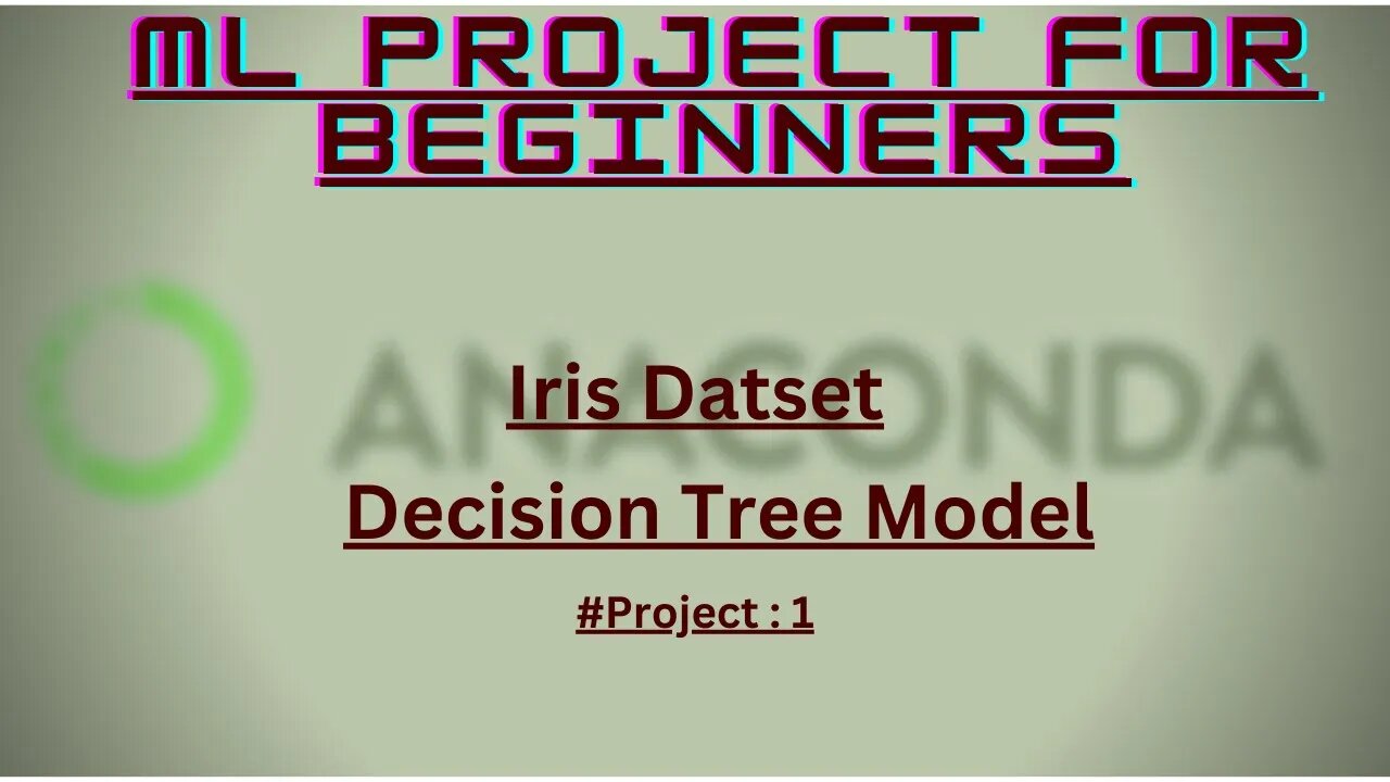 Iris Dataset Analysis (Classification) | Machine Learning | Decision Tree