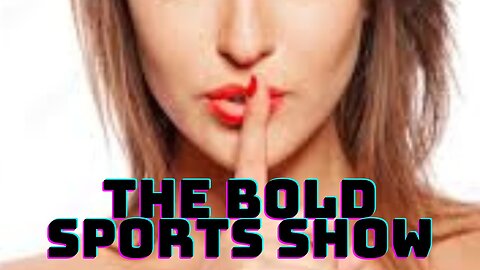 The BOLD Sports Show