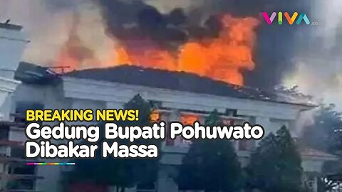 Demo Mencekam! Gedung Bupati Pohuwato Gorontalo Dibakar