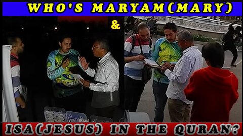 Who's Maryam(Mary) & ISA(JESUS) in the Quran?/BALBOA PARK