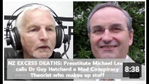 NZ EXCESS DEATHS: Presstitute Michael Laws calls Dr Guy Hatchard a Mad Conspiracy Theorist