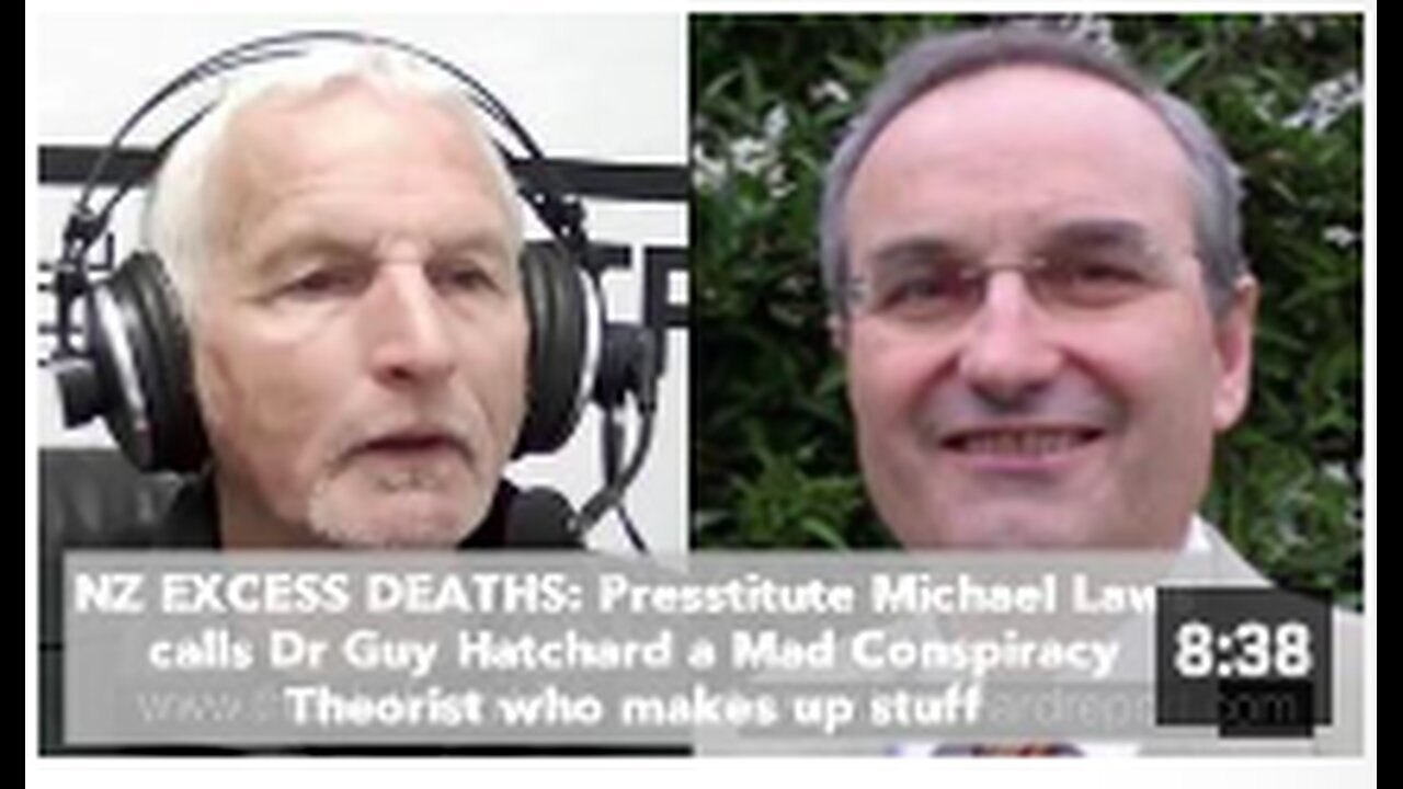 NZ EXCESS DEATHS: Presstitute Michael Laws calls Dr Guy Hatchard a Mad Conspiracy Theorist